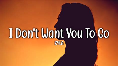 Don't Want You to Go .